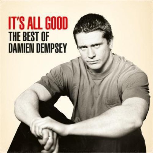 It's All Good - The Best of Damien Dempsey