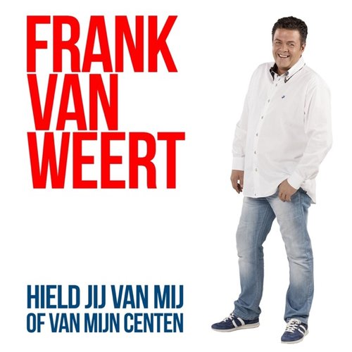 Hield Jij Van Mij Of Van M'n Centen
