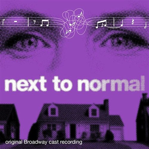 Next to Normal - Original Broadway Cast Recording