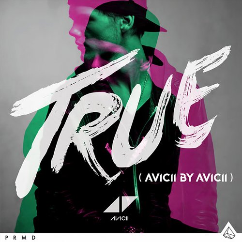 True (Avicii By Avicii)