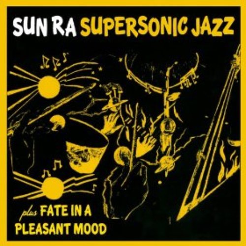 Supersonic Jazz + Fate in a Pleasant Mood (Bonus Track Version)