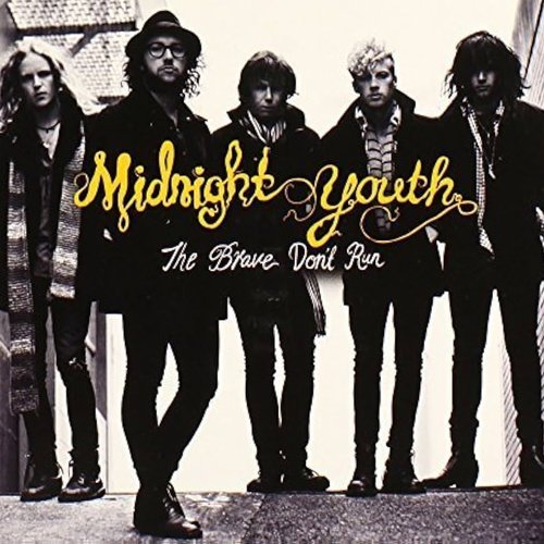 The Brave Don't Run (Bonus Track Version)