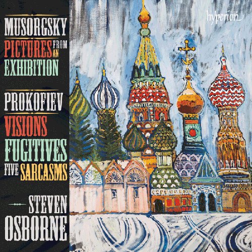 Mussorgsky: Pictures from an Exhibition; Prokofiev: Visions Fugitives & Sarcasms