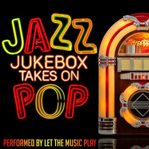 Jazz Jukebox Takes on Pop Again