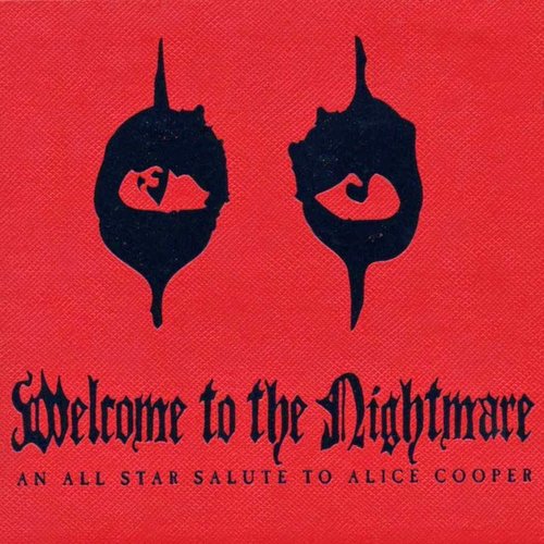 Welcome to the Nightmare: An All Star Salute to Alice Cooper