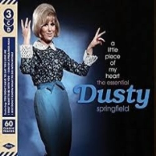 A Little Piece of My Heart - The Essential Dusty Springfield