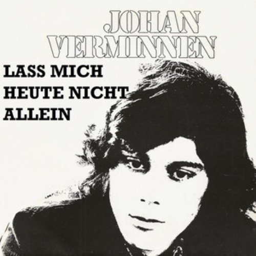 Lass Mich Heute Nicht Allein