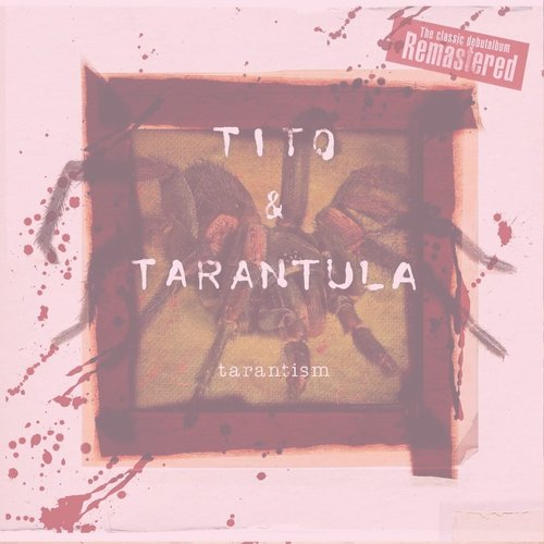 Tarantism (2015 Remaster)
