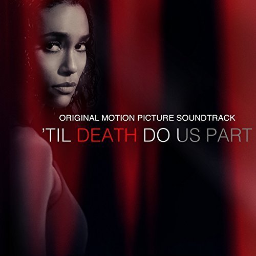 'Til Death Do Us Part (Original Motion Picture Soundtrack)