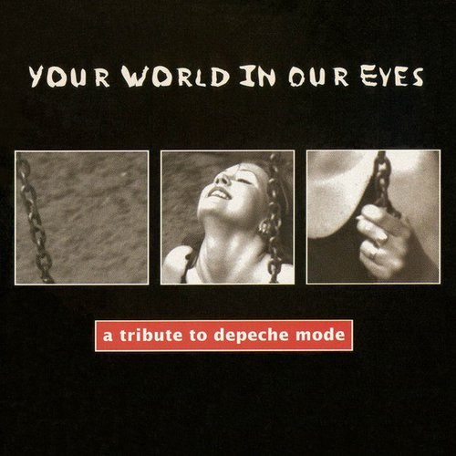 Your World in Our Eyes: A Tribute to Depeche Mode