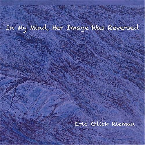 In My Mind, Her Image Was Reversed