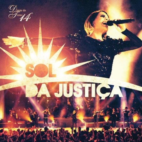 Sol Da Justiça (Diante Do Trono 14)