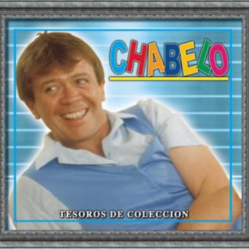 Tesoros De Coleccion - Chabelo