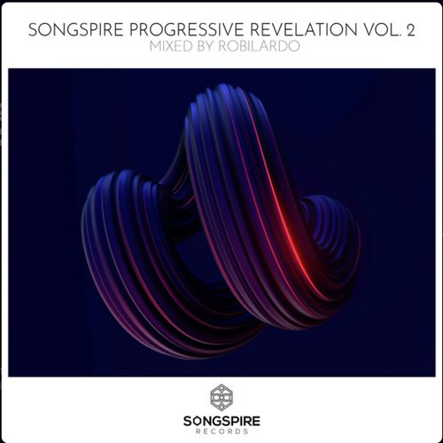 Songspire Progressive Revelation Vol. 2 (Mixed by Robilardo)