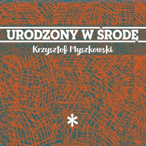 URODZONY W ŚRODĘ