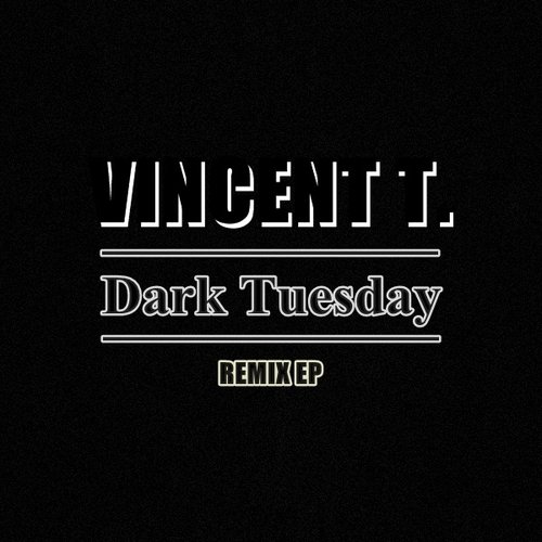 Dark Tuesday Remix EP