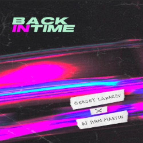 Back In Time (feat. DJ Ivan Martin) (feat. DJ Ivan Martin)