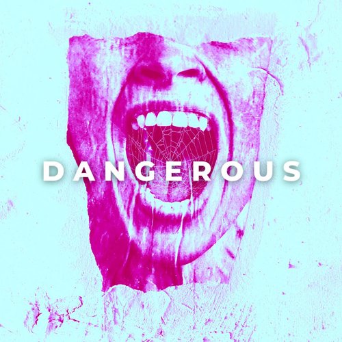 Dangerous - Single