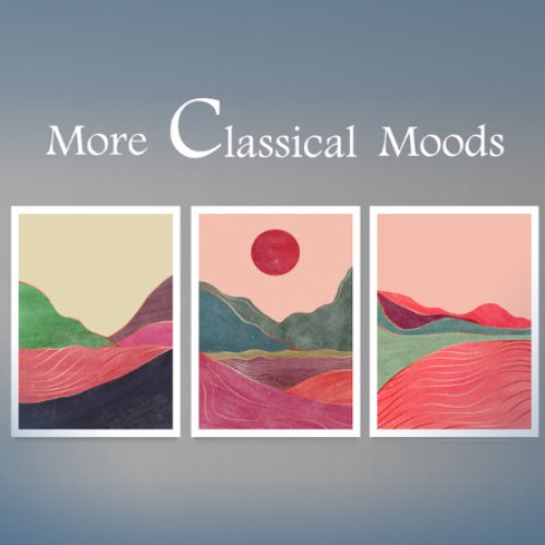 More Classical Moods: Brahms