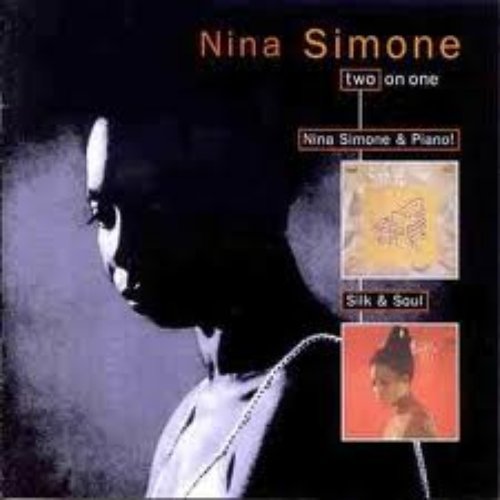 Nina Simone And Piano / Silk And Soul