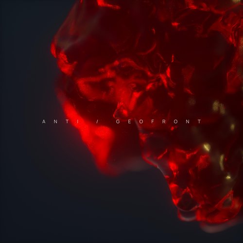 Anti / Geofront
