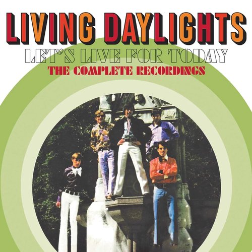 Let's Live For Today: The Complete Recordings