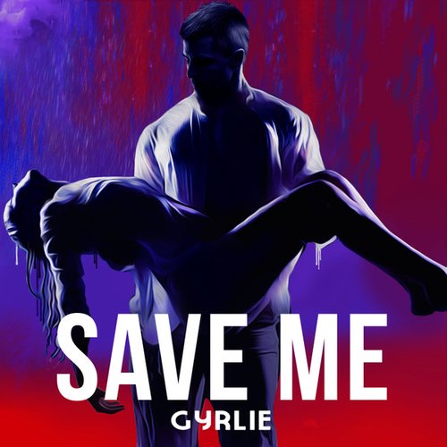 Save Me (Remixes) - Single