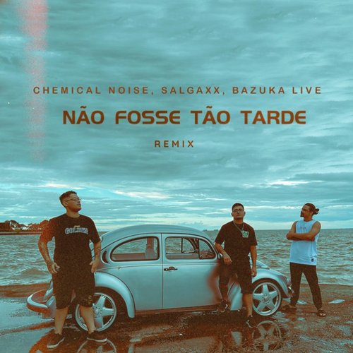 Não Fosse Tão Tarde (Remix)