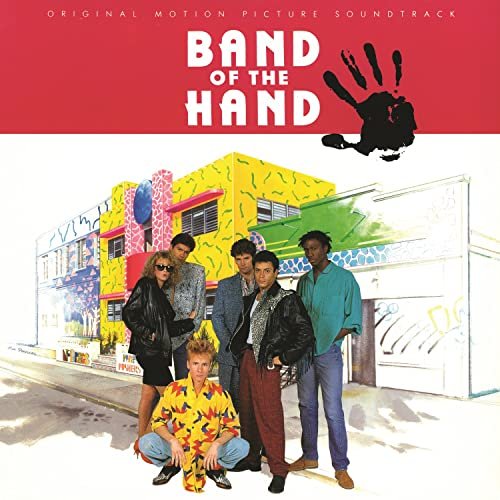 Band Of The Hand (Original Motion Picture Soundtrack)