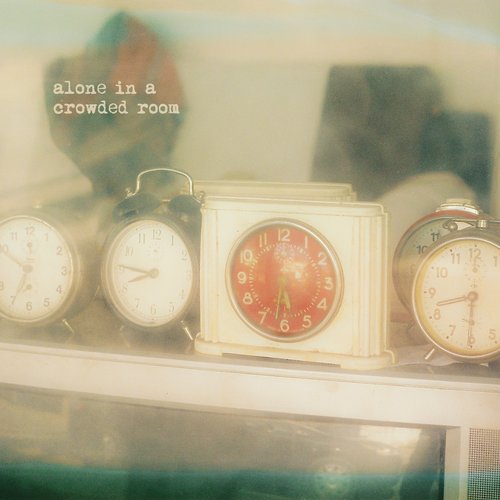 alone in a crowded room [Explicit]