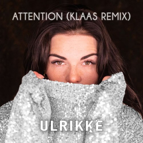 Attention (Klaas Remix)