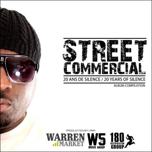 Street Commercial (20 Ans De Silence / 20 Years of Silence)