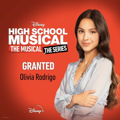 Granted [From "High School Musical: The Musical: The Series (Season 2)"]