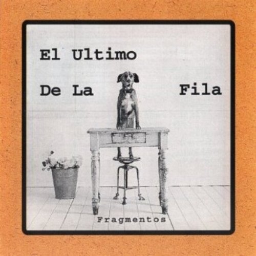 Fragmentos — El Último de la Fila | Last.fm