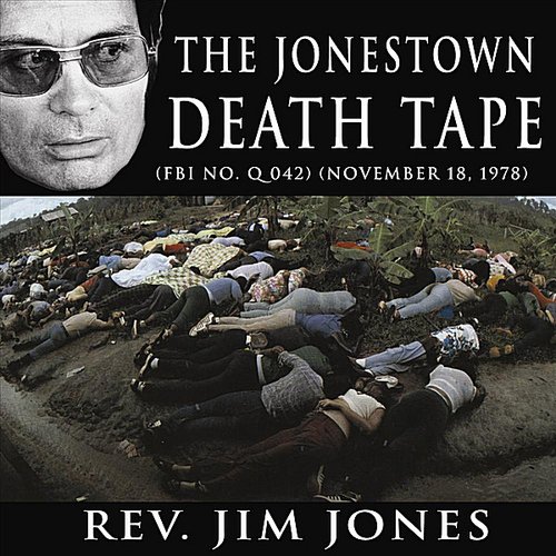 The Jonestown Death Tape (Mass suicide)(November 18, 1978)