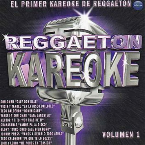 Reggaeton Karaoke Volume 1