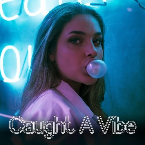 Caught A Vibe