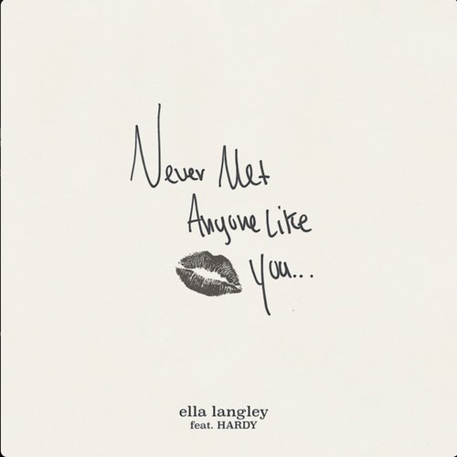 Never Met Anyone Like You (feat. HARDY)