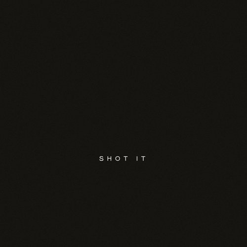 Shot It - Single