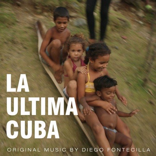 La Última Cuba (Banda Sonora Original del Documental)