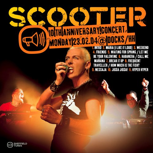 10th Anniversary Concert — Scooter | Last.fm