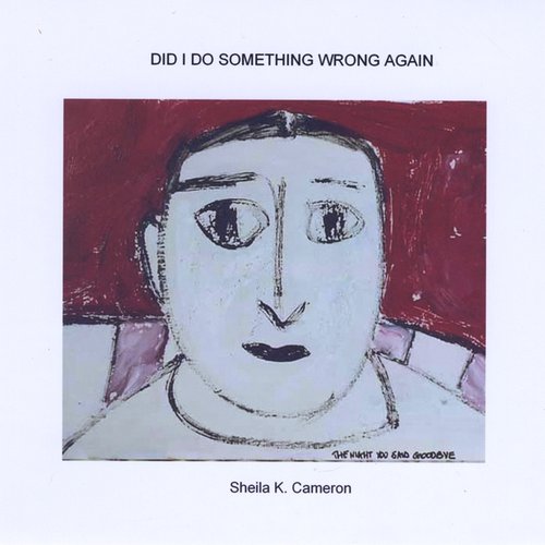 Did I Do Something Wrong Again
