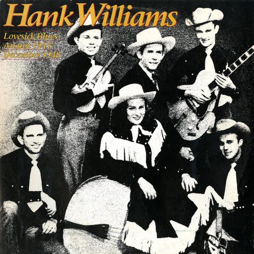Lovesick Blues August 1947 - December 1948