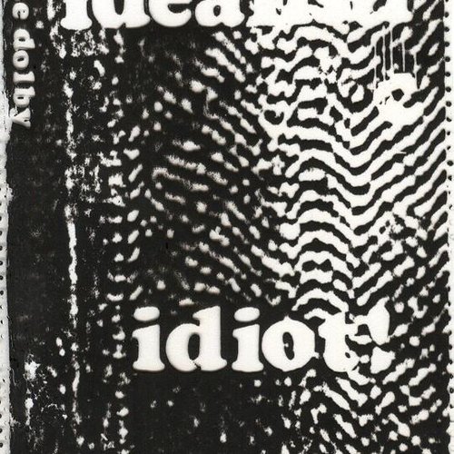 Idealistic Idiot 1