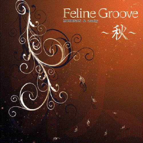 Feline Groove ～秋～