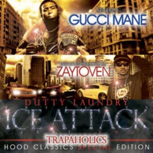 Ice Attack 2: Trapaholics — Gucci Mane | Last.fm