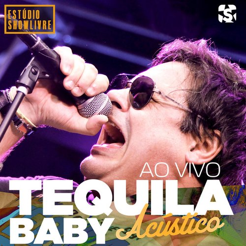 Tequila Baby no Estúdio Showlivre (Acústico) [Ao Vivo]