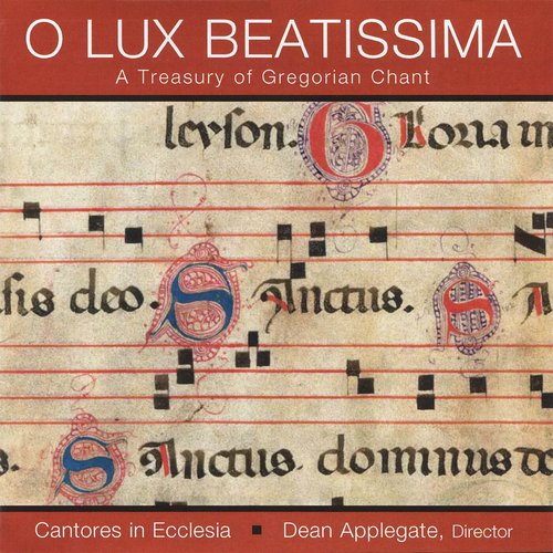 O Lux Beatissima - A Treasury of Gregorian Chant