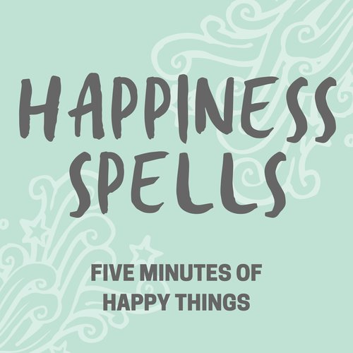 Happiness Spells: 5 Minute Lists of Happy Things for Increasing Gratitude, Reducing Stress, Sleep, Meditation, Anti-Anxiety