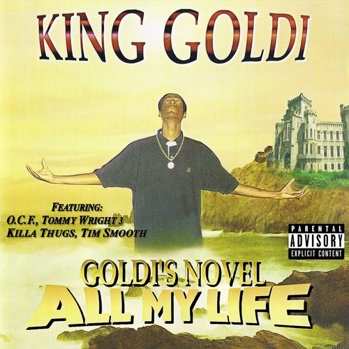 Goldi's Novel: All My Life [Explicit]